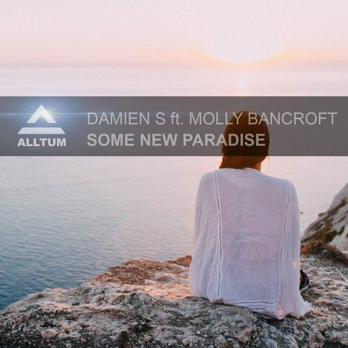 télécharger l'album Damien S Ft Molly Bancroft - Some New Paradise