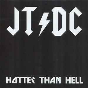 JT/DC - Hotter Than Hell