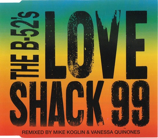 The B-52's – Love Shack 99 (1999, CD) - Discogs