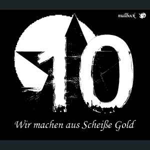 nullbock - Wir Machen Aus Scheisse Gold album cover
