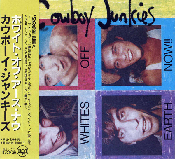Cowboy Junkies – Whites Off Earth Now!! (1990, CD) - Discogs