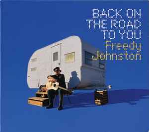 Freedy Johnston - Back On The Road To You album cover
