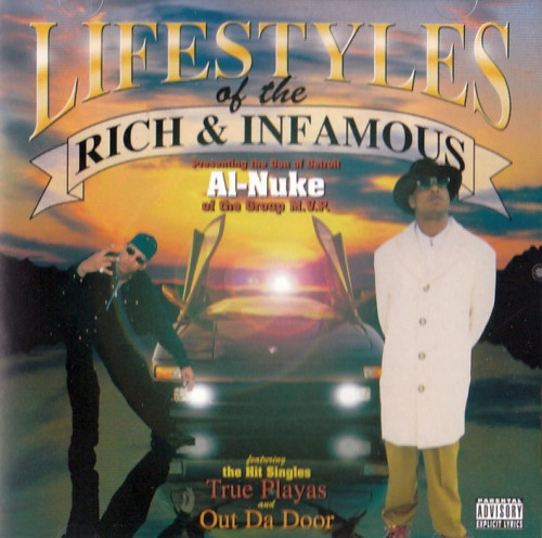 Al Nuke - Lifestyles Of The Rich & Infamous | Releases | Discogs