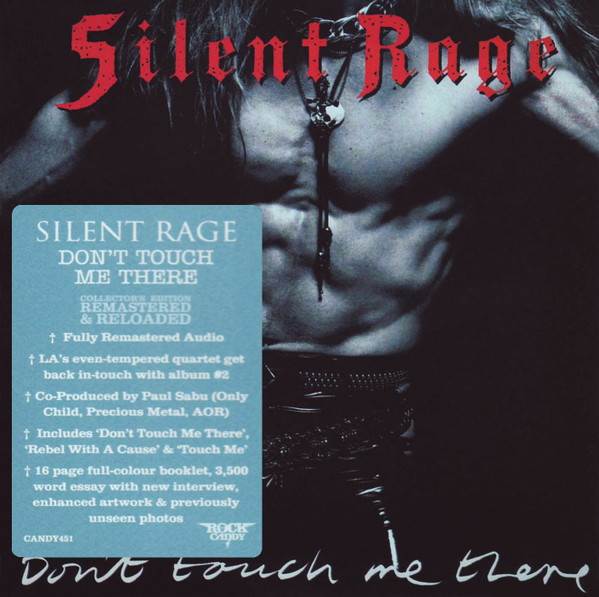 Silent Rage - Don't Touch Me There | Releases | Discogs