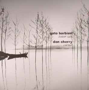 Gato Barbieri & Don Cherry – Togetherness (2016, Vinyl) - Discogs