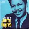 Jimmy Hughes - The Best Of Jimmy Hughes