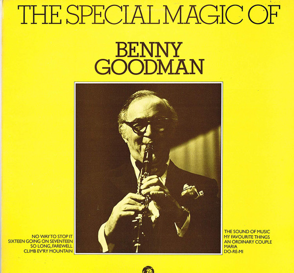 descargar álbum Benny Goodman And His Orchestra - The Special Magic Of Benny Goodman
