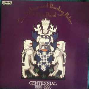 Lothian & Borders Police Pipe Band - Centennial 1890-1990 album cover