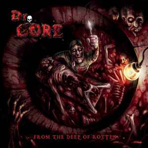 Dr. Gore - From The Deep Of Rotten album cover