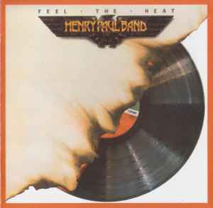 Henry Paul Band - Feel The Heat