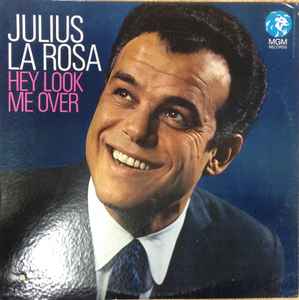 Julius La Rosa - Hey Look Me Over album cover