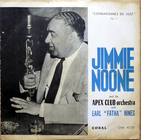 Jimmie Noone's Apex Club Orchestra – Dean Of Modern Hot