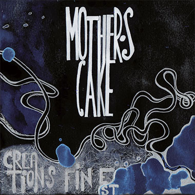 baixar álbum Mother's Cake - Creations Finest