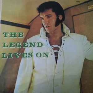 Elvis Presley - The Legend Lives On album cover