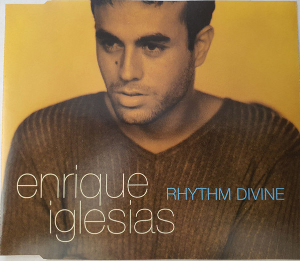 Enrique Iglesias - Rhythm Divine | Releases | Discogs