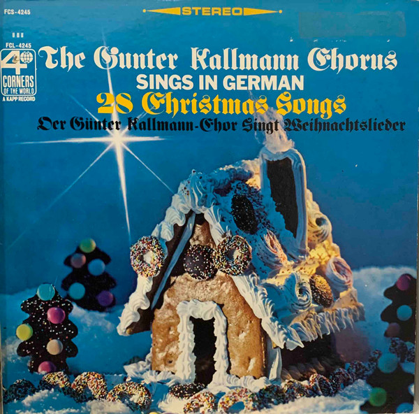 The Gunter Kallmann Chorus – Sings In German 28 Christmas Songs