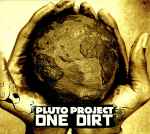 Cover of One Dirt, 2007, CD