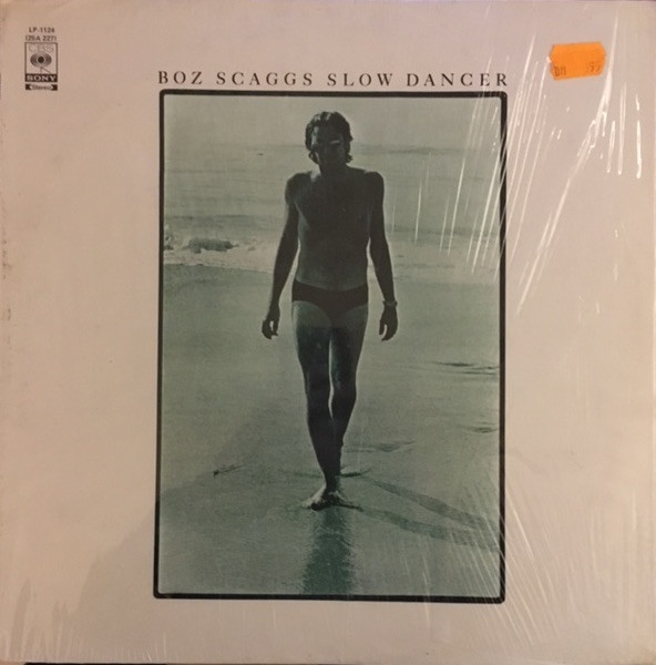 Boz Scaggs - Slow Dancer | Releases | Discogs