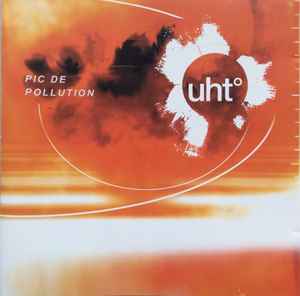 UHT - Pic De Pollution album cover
