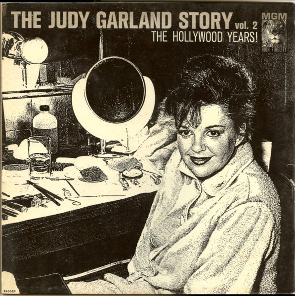 Judy Garland – The Judy Garland Story Vol. 2: The Hollywood Years