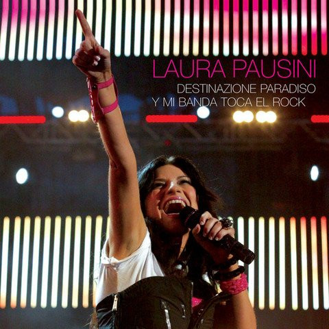 Laura Pausini – Destinazione Paradiso / Y Mi Banda Toca El Rock (2007, CD)  - Discogs