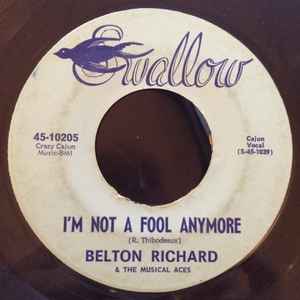 Belton Richard & The Musical Aces - I'm Not A Fool Anymore / La Jolie Blonde album cover