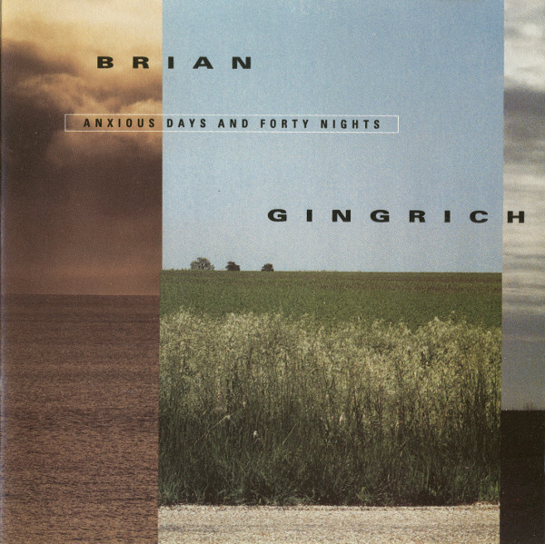 baixar álbum Brian Gingrich - Anxious Days And Forty Nights
