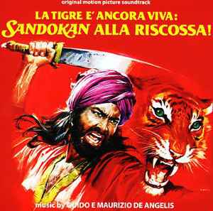 Guido And Maurizio De Angelis - La Tigre E' Ancora Viva: Sandokan Alla Riscossa album cover