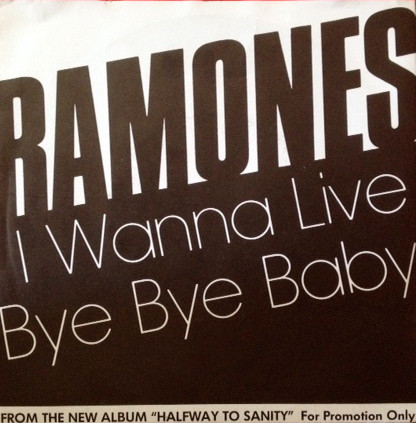 Ramones – I Wanna Live (1987, Vinyl) - Discogs