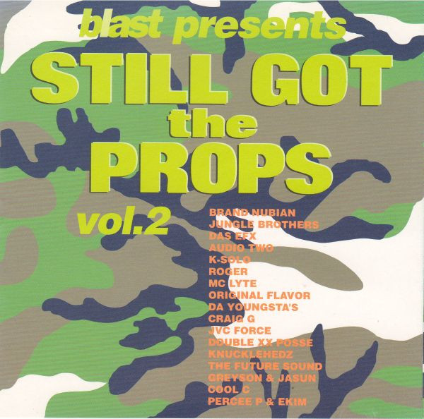 Blast Presents Still Got The Props Vol.2 (1999, CD) - Discogs