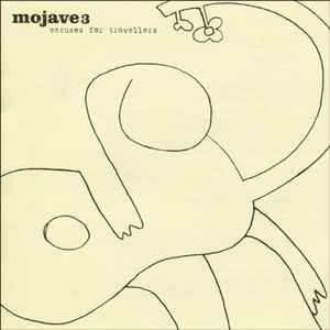 Mojave 3 – Excuses For Travellers (CD) - Discogs