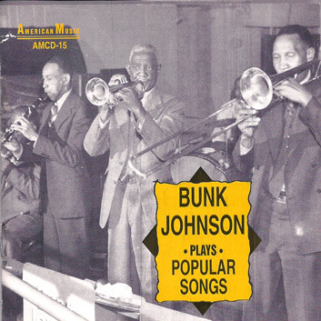 lataa albumi Bunk Johnson - Plays Popular Songs