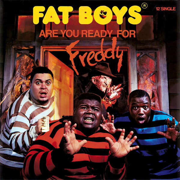 Fat Boys - Are You Ready For Freddy | Releases | Discogs
