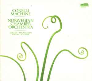 Det Norske Kammerorkester - Corelli Machine album cover