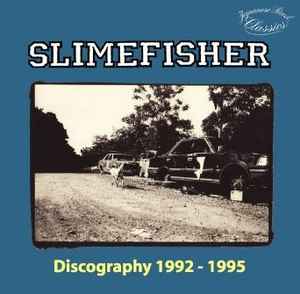 Slime Fisher – Discography 1992 - 1995 (2013, CD) - Discogs