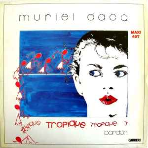 Tropique - Muriel Dacq