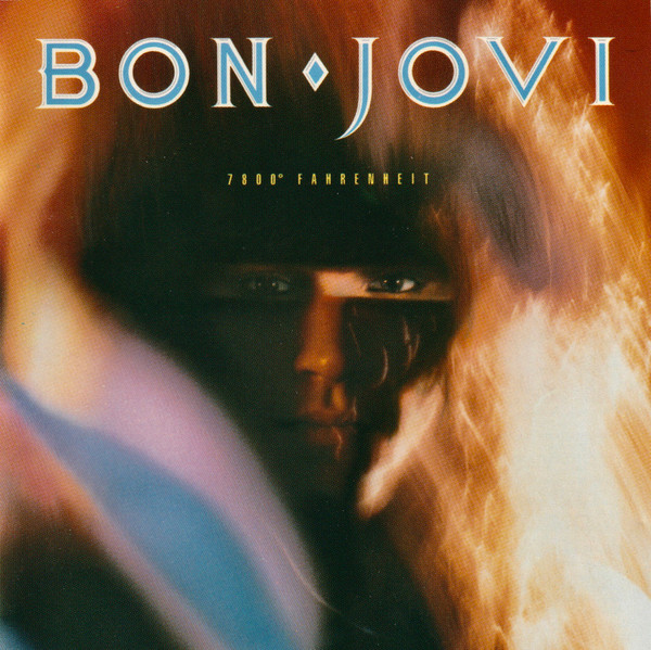 Bon Jovi – 7800° Fahrenheit (1985
