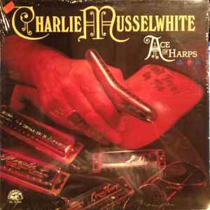 Charlie Musselwhite - Ace Of Harps album cover