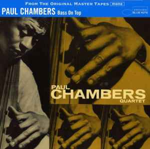 Paul Chambers Quartet – Bass On Top (2014, Vinyl) - Discogs