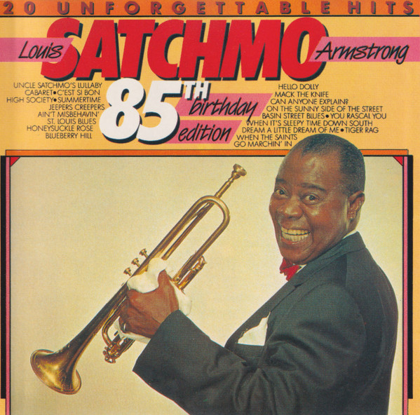télécharger l'album Louis Armstrong - Louis Satchmo Armstrong 20 Unforgettable Hits