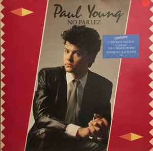 Paul Young – No Parlez (1983, Sunburst Labels, Vinyl) - Discogs