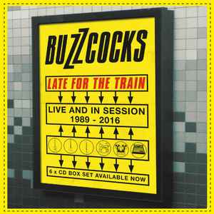 Buzzcocks – Late For The Train (Live And In Session 1989 - 2016