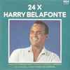 Harry Belafonte - 24 X Harry Belafonte