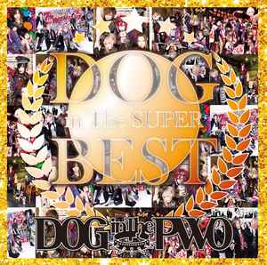 DOG inThePWO – DOG inTheSUPER BEST (2019, CD) - Discogs