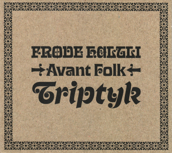 Frode Haltli • Avant Folk – Triptyk (2023, CD) - Discogs