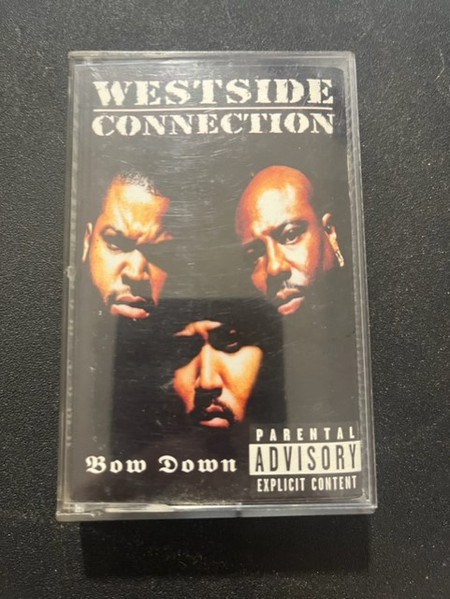 Westside Connection - Bow Down | Releases | Discogs