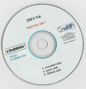 2B Funk - 2bfunk 2001 album cover