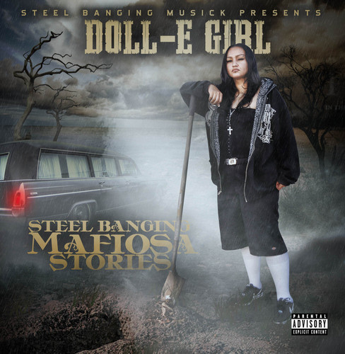 lataa albumi DollE Girl - Steel Banging Mafiosa Stories