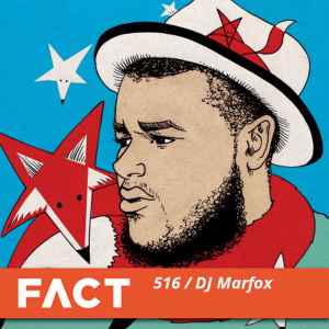 DJ Marfox - FACT Mix 516 album cover