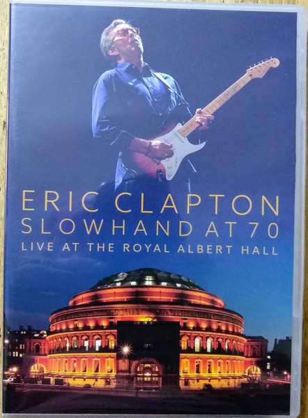 Slowhand at 70 – Live at the Royal Albert Hall - Wikipedia
